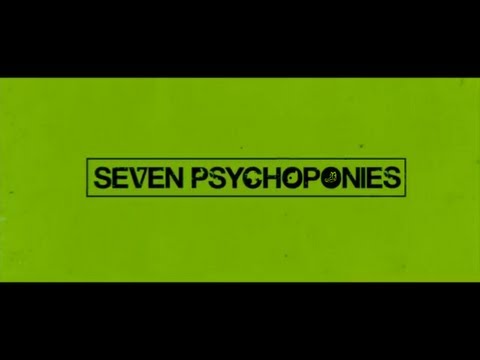 Youtube: Seven Psychoponies (Seven Psychopaths Trailer)