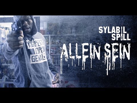 Youtube: SYLABIL SPILL - Allein sein ► Prod. von Choukri (Official Video)