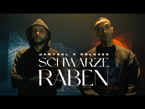 Youtube: Hanybal - SCHWARZE RABEN feat. Solo439 (prod. von Freshmaker) [Offizielles Video]