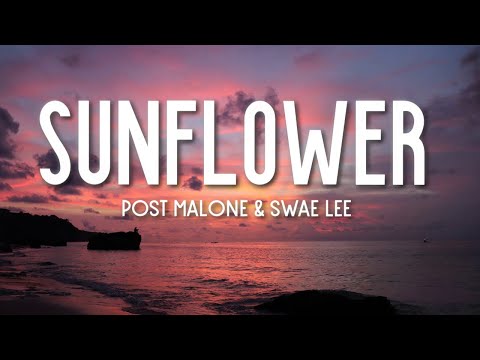 Youtube: Post Malone - Sunflower (Lyrics) ft. Swae Lee (Spider-Man: Into the Spider-Verse)