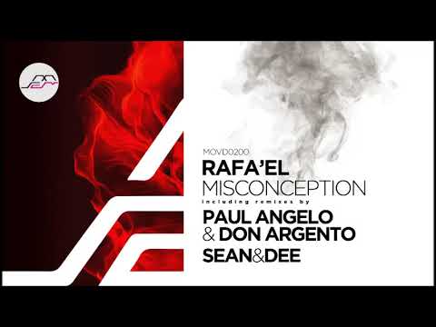 Youtube: Rafa'EL - Misconception (Sean & Dee Remix) [Movement Recordings]
