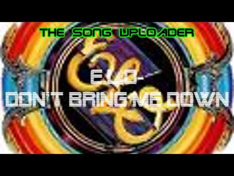 Youtube: E.L.O- Don't Bring Me Down