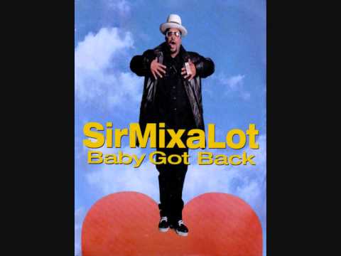 Youtube: Sir Mix a Lot - Baby got Back