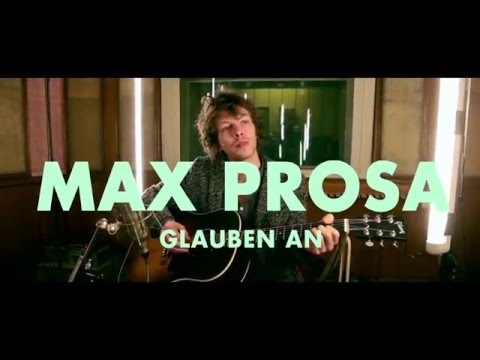 Youtube: Max Prosa - Glauben An