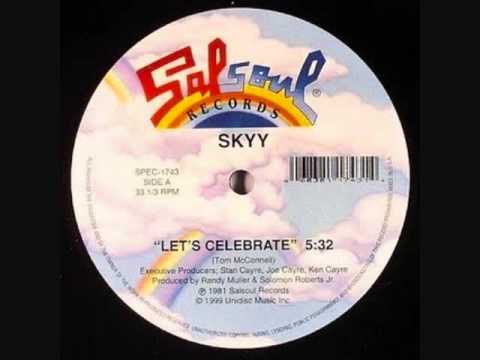 Youtube: SKYY LETS CELEBRATE