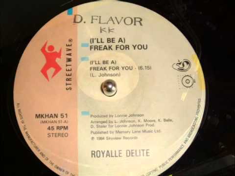 Youtube: ROYALLE DELIGHT -  (I,LL BE A)  FREAK FOR YOU 12 INCH