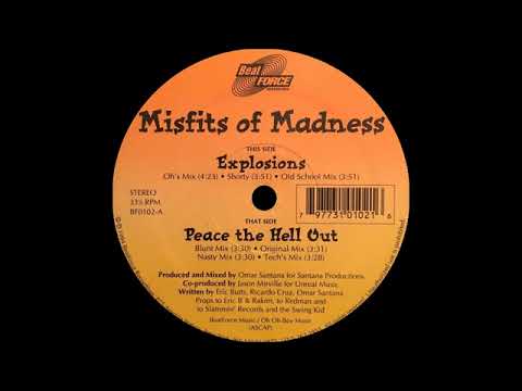 Youtube: Misfits Of Madness - Peace The Hell Out (Blunt Mix)