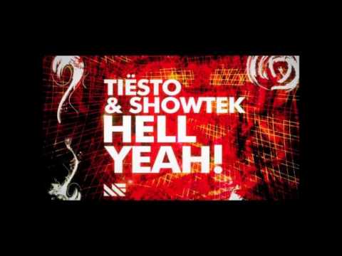 Youtube: Tiesto feat. Showtek-Hell Yeah! (Orginal Mix)