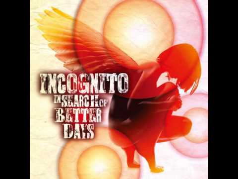 Youtube: Incognito Feat. Vula Malinga – Better Days (2016) [Album “In Search Of Better Days”]