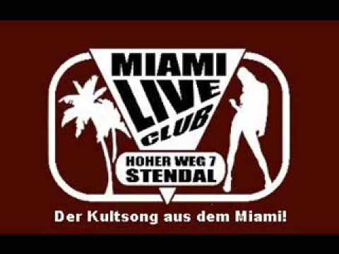 Youtube: Miami Live Club -Stendal...Clubhymne