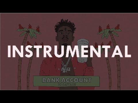 Youtube: 21 Savage - Bank Account (instrumental) Prod. Station 666