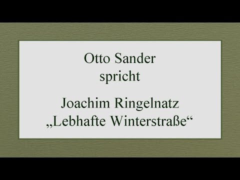 Youtube: Joachim Ringelnatz „Lebhafte Winterstraße“