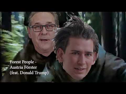 Youtube: Forest People - Austria Förster (feat. Donald Trump)