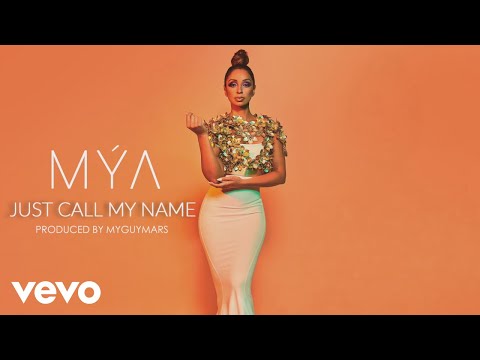 Youtube: Mýa - Just Call My Name