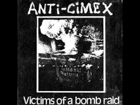 Youtube: Anti-Cimex - Victims of a Bomb Raid