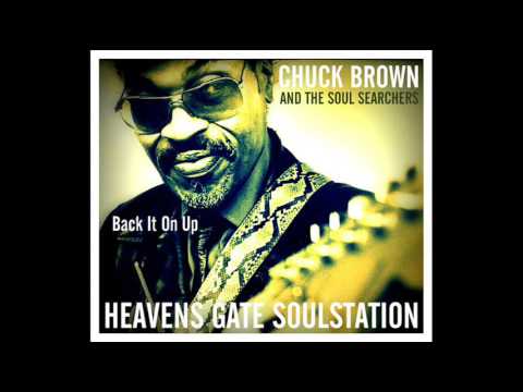 Youtube: Chuck Brown & The Soul Searchers - Back It On Up (HQ+Sound)