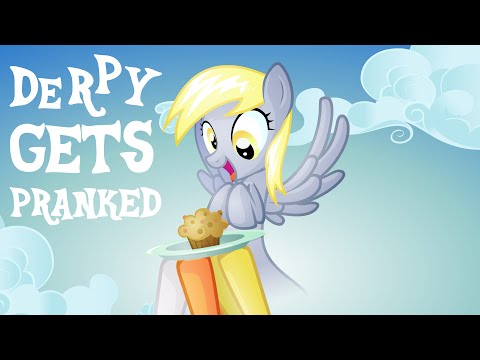 Youtube: Derpy gets pranked HD