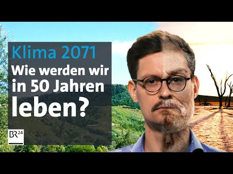 Youtube: 2071: Welche Folgen hat der Klimawandel wirklich auf unser Leben? | Die Story | Kontrovers | BR24