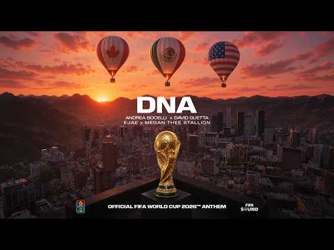 Youtube: Andrea Bocelli, David Guetta, EJAE, Megan Thee Stallion - DNA (FIFA World Cup 2026™)