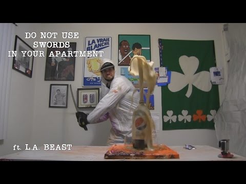 Youtube: Do Not Use Swords In Your Apartment (Ft. L.A. BEAST)