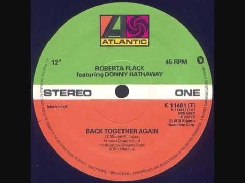 Youtube: Roberta Flack & Donny Hathaway  -  Back Together Again