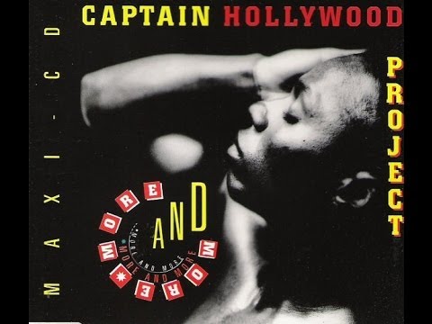 Youtube: Captain Hollywood Project - More and More Original (Extendet Mix)