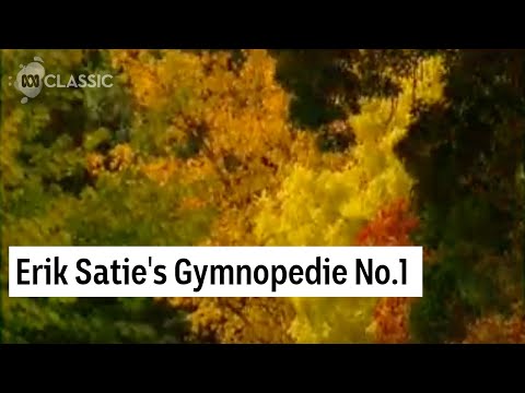 Youtube: Erik Satie's Gymnopedie No.1