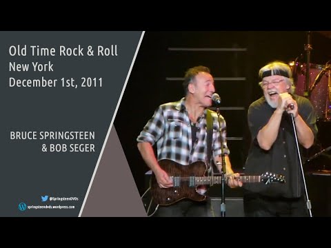 Youtube: Bruce Springsteen & Bob Seger | Old Time Rock & Roll - New York - 01/12/2011 (Multicam/Dubbed)