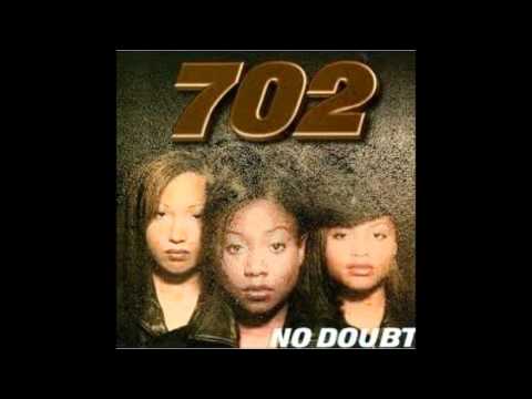 Youtube: 702 - No Doubt