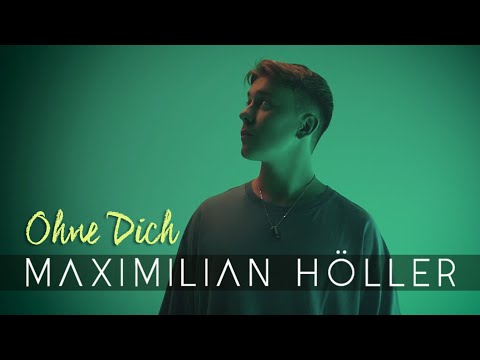 Youtube: MAXIMILIAN HÖLLER - OHNE DICH (Offizielles Video)