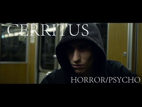 Youtube: Cerritus (Psycho/Horror)