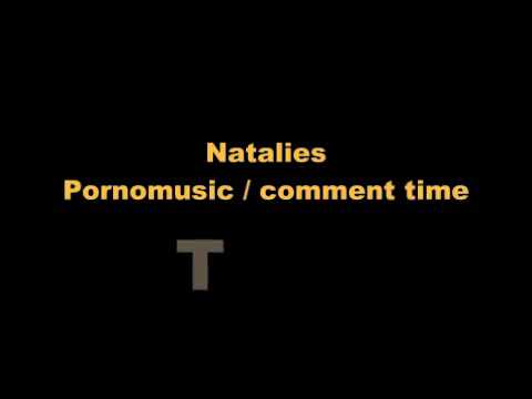 Youtube: Natalies Pornomusic