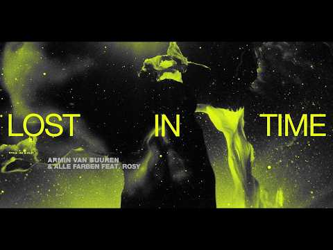 Youtube: Armin van Buuren & Alle Farben feat. ROSY – Lost In Time (Offizielles Video)