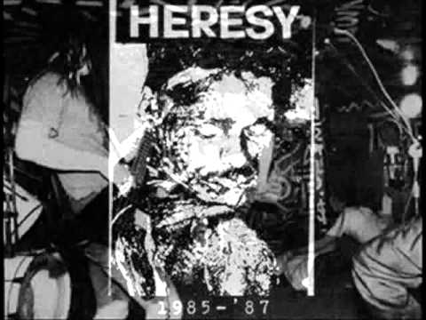 Youtube: Heresy : "Sick Of Stupidity"