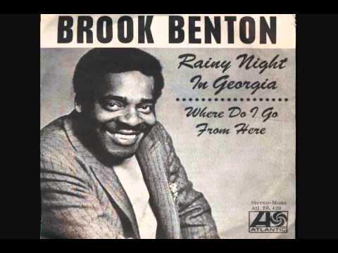 Youtube: Brook Benton - Rainy Night in Georgia