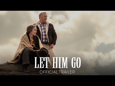 Youtube: LET HIM GO - Official Trailer [HD] - In Theaters November