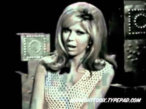 Youtube: NANCY SINATRA - How Does That Grab You ?  1966
