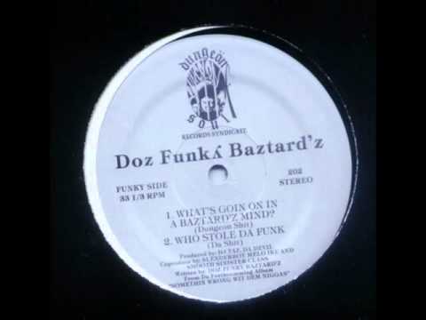 Youtube: Doz Funky Baztardz - What's Going On In A Bastard'z Mind