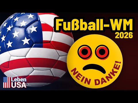 Youtube: WM 2026 in USA wird furchtbar!