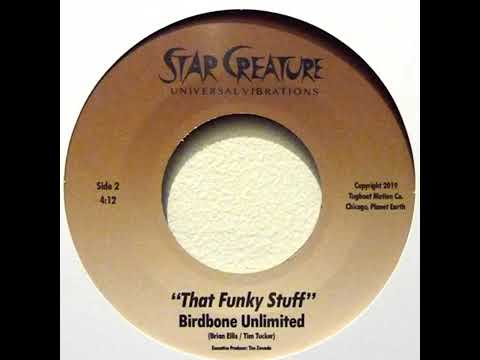 Youtube: BIRDBONE UNLIMITED - that funky stuff