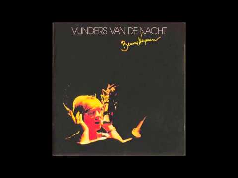 Youtube: Benny Neyman - 'T Wordt Tijd Dat Je Leeft (Van het album 'Vlinders Van De Nacht' uit 1981)