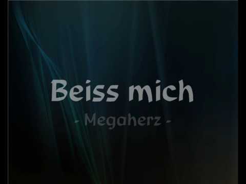 Youtube: Megaherz - Beiss mich (+ Lyrics)