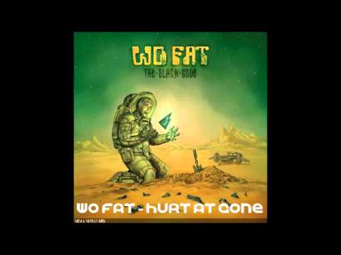 Youtube: Wo Fat - Hurt At Gone