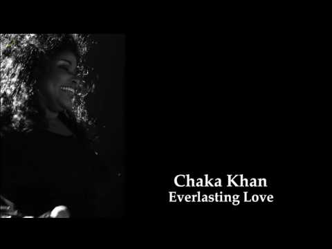 Youtube: Chaka Khan - Everlasting Love [HQ]