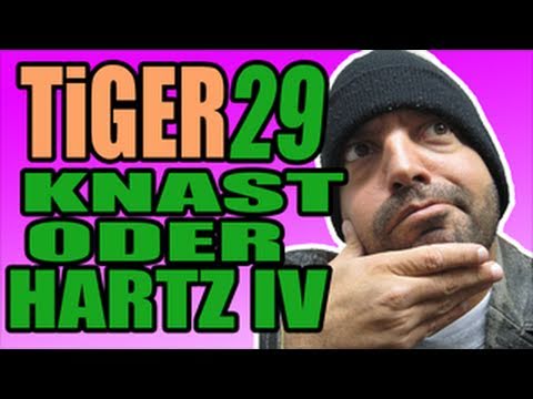 Youtube: TIGER - # 29 - Knast oder Hartz IV