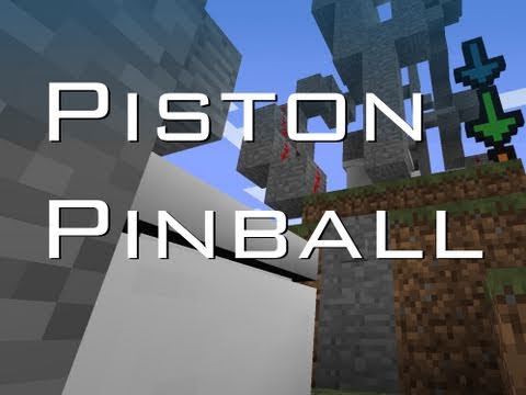 Youtube: Minecraft - Piston Pinball