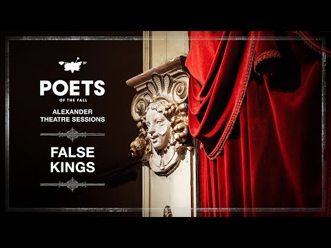 Youtube: Poets of the Fall - False Kings (Alexander Theatre Sessions / Episode 6)