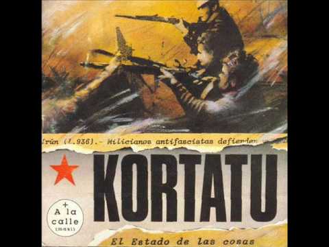 Youtube: Kortatu - El Estado De Las Cosas