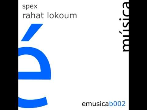 Youtube: Spex - Rahat Lokoum (StereoK baklava mix)