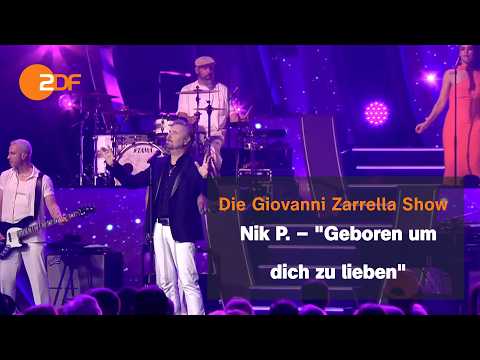 Youtube: Nik P. – "Geboren um dich zu lieben" | ZDF | Die Giovanni Zarrella Show #music #zdf